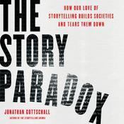 The Story Paradox by  Jonathan Gottschall audiobook
