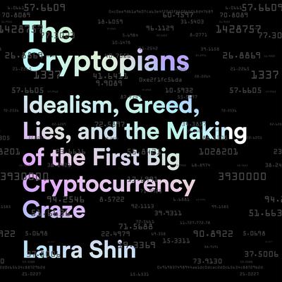 The Cryptopians by Laura Shin audiobook