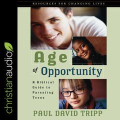 Age of Opportunity by Paul David Tripp audiobook