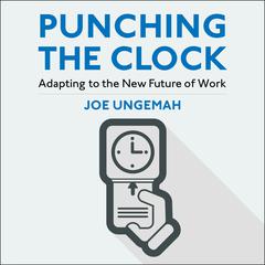 Punching the Clock by Joe Ungemah audiobook