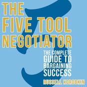 The Five Tool Negotiator by  Russell Korobkin audiobook