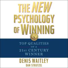 The New Psychology of Winning by Denis Waitley audiobook