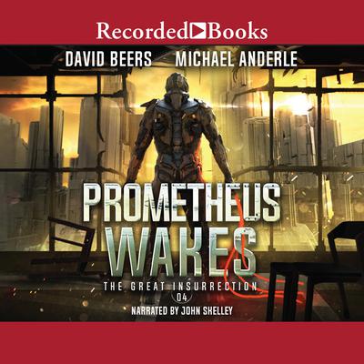 Prometheus Wakes by David Beers audiobook