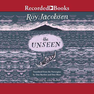 The Unseen by Roy Jacobsen audiobook