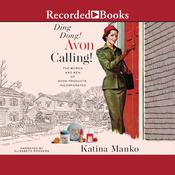 Ding Dong! Avon Calling! by  Katina Manko audiobook