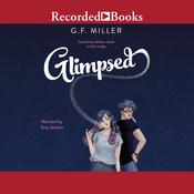 Glimpsed by  G. F. Miller audiobook
