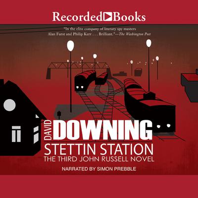 Stettin Station by David Downing audiobook