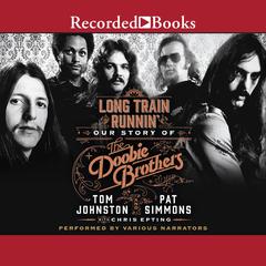 Long Train Runnin' by Tom Johnston audiobook