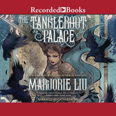 The Tangleroot Palace by Marjorie Liu audiobook