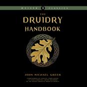 The Druidry Handbook by  John Michael Greer audiobook