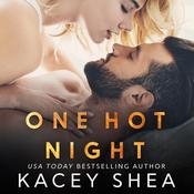 One Hot Night by  Kacey Shea audiobook