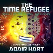 The Time Refugee by  Adair Hart audiobook