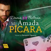 Mi amada Pícara by  Dama Beltrán audiobook