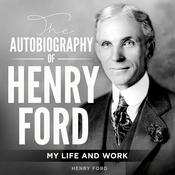 The Autobiography of Henry Ford by  Henry Ford audiobook