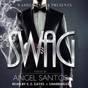 Swag: Wahida Clark Presents by  Angel Santos audiobook