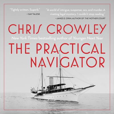 The Practical Navigator by Chris Crowley audiobook