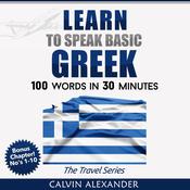 LEARN TO SPEAK BASIC GREEK by  Calvin Alexander audiobook
