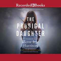 The Prodigal Daughter by Mette Ivie Harrison audiobook
