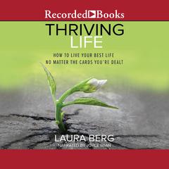 Thriving Life by Laura Berg audiobook