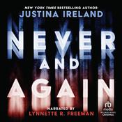 Never and Again by  Justina Ireland audiobook