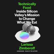 Technically Food by  Larissa Zimberoff audiobook
