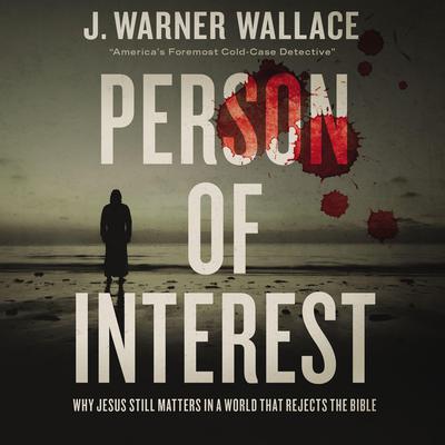 Person of Interest by J. Warner Wallace audiobook