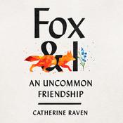 Fox and I by  Catherine Raven audiobook