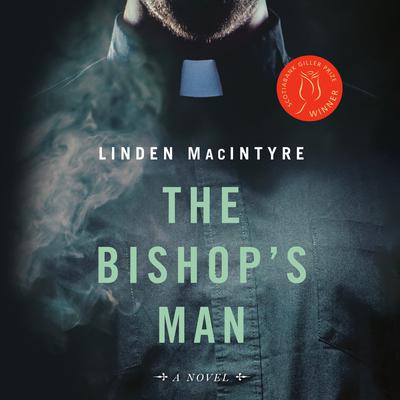 The Bishop's Man by Linden Macintyre audiobook