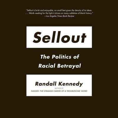 Sellout by Randall Kennedy audiobook