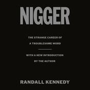 Nigger by  Randall Kennedy audiobook