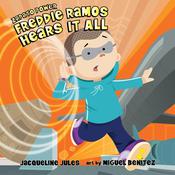 Freddie Ramos Hears It All by  Jacqueline Jules audiobook