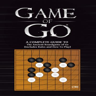 Game Of Go by Li Wei audiobook