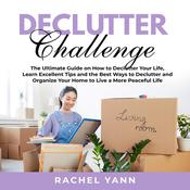 Declutter Challenge: by  Rachel Yann audiobook