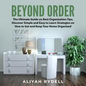 Beyond Order: by  Aliyah Rydell audiobook