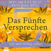 Das Fünfte Versprechen by  Don Miguel Ruiz Jr. audiobook