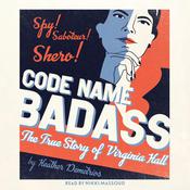 Code Name Badass by  Heather Demetrios audiobook