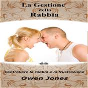 La Gestione Della Rabbia by  Owen Jones audiobook