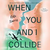 When You and I Collide by  Kate Norris audiobook