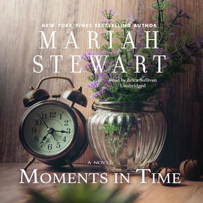 Moments in Time by Mariah Stewart audiobook