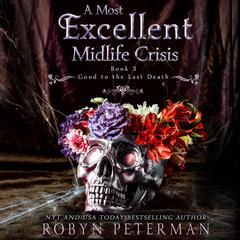 A Most Excellent Midlife Crisis by Robyn Peterman audiobook