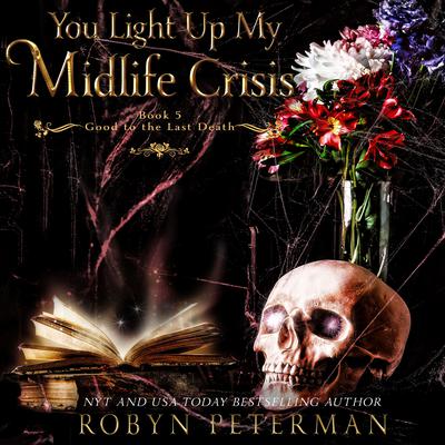 You Light Up My Midlife Crisis by Robyn Peterman audiobook