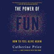 The Power of Fun by  Catherine Price audiobook