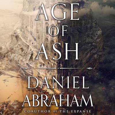 Age of Ash by Daniel Abraham audiobook