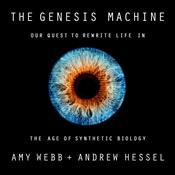The Genesis Machine by  Amy Webb audiobook
