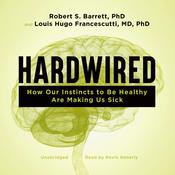 Hardwired by  Robert Barrett PhD audiobook