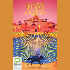 Feast of the Evernight by Ross Mackenzie audiobook