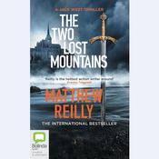The Two Lost Mountains by  Matthew Reilly audiobook