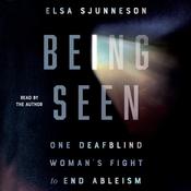 Being Seen by  Elsa Sjunneson audiobook