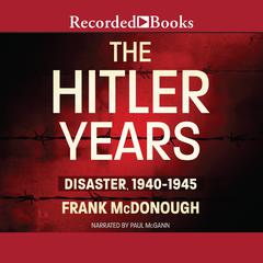 The Hitler Years by Frank McDonough audiobook