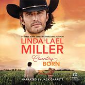 Country Born by  Linda Lael Miller audiobook
